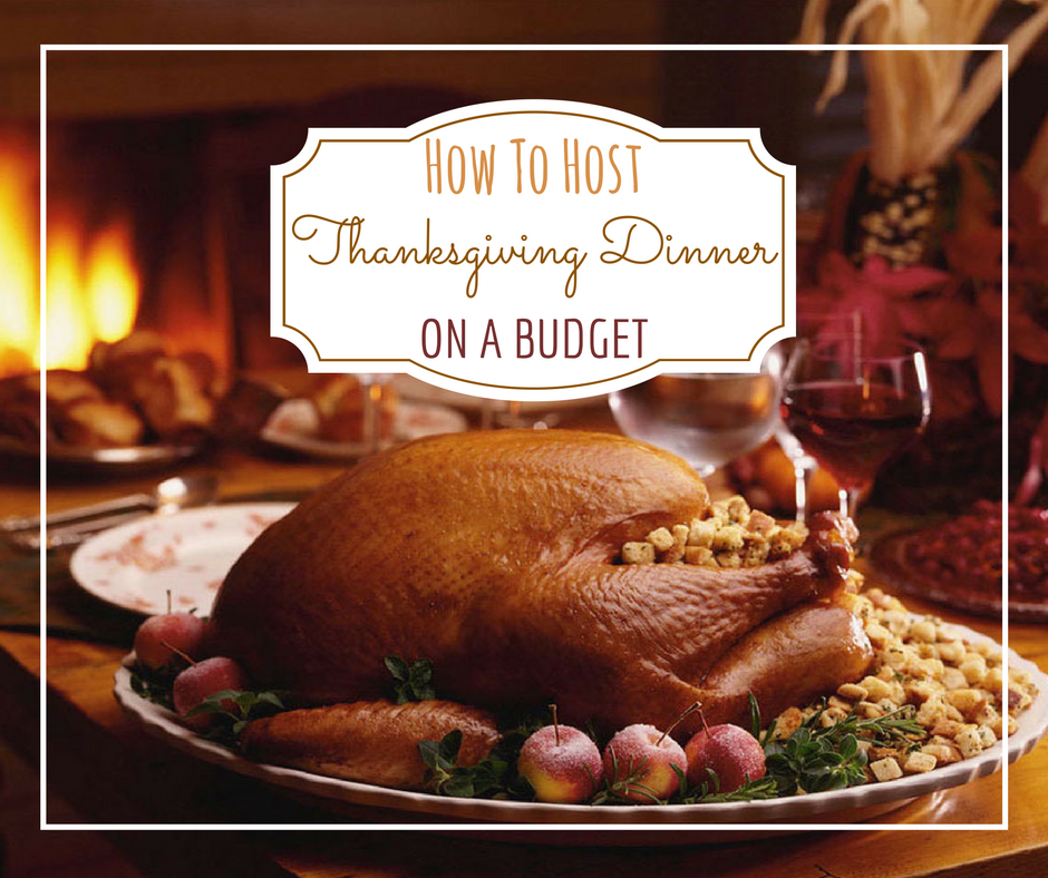 How To Host Thanksgiving Dinner on a Budget - Prudent Penny Pincher