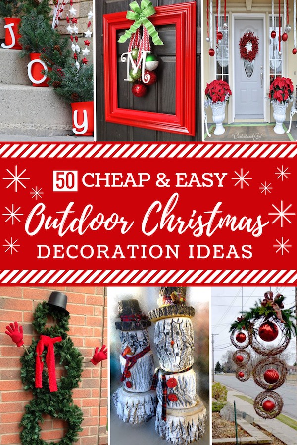 50 Cheap Easy DIY Outdoor Christmas Decorations Prudent Penny Pincher