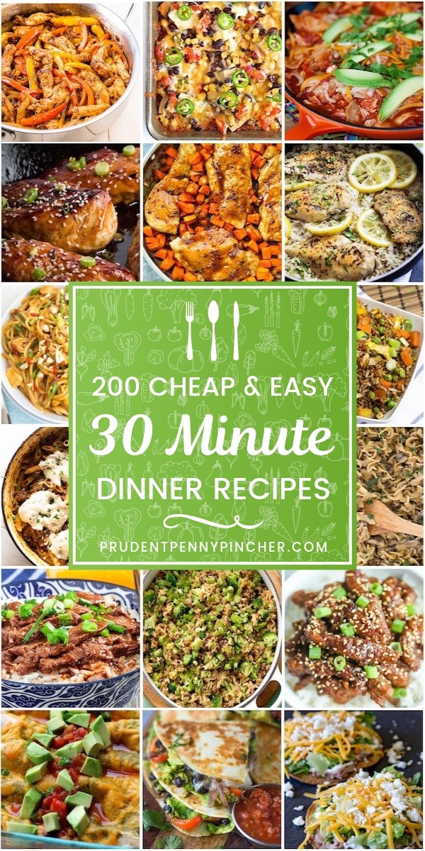 200 Cheap and Easy 30 Minute Meals - Prudent Penny Pincher