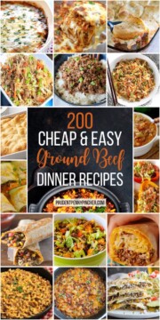 200 Cheap and Easy Ground Beef Dinner Recipes - Prudent Penny Pincher