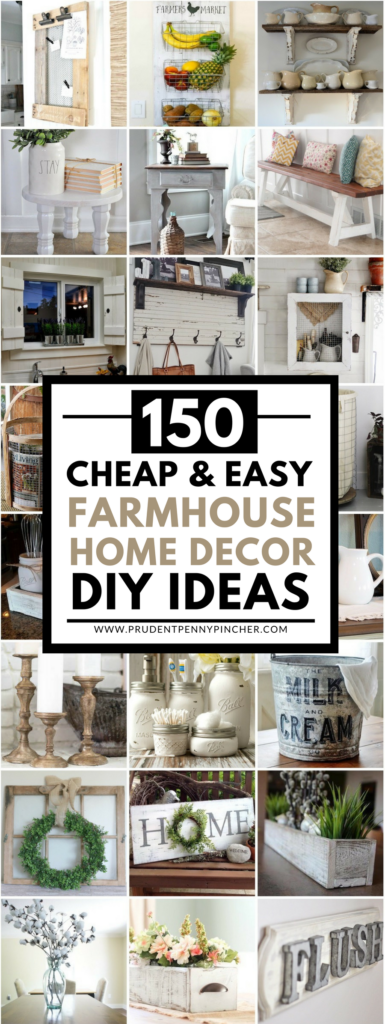 150 Cheap and Easy DIY Farmhouse Style Home Decor Ideas ...