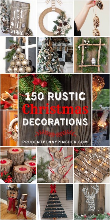 150 Diy Rustic Christmas Decorations - Prudent Penny Pincher