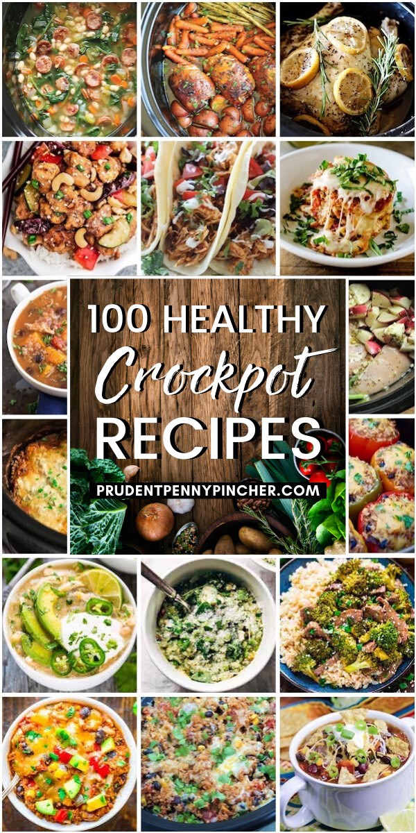 100 Healthy Crockpot Recipes - Prudent Penny Pincher