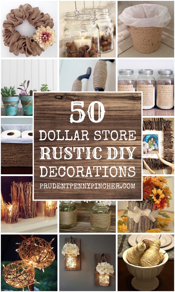 Dollar Store Rustic Home Decor Ideas Prudent Penny Pincher
