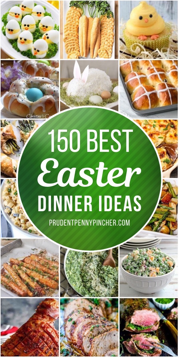 150 Best Easter Dinner Ideas Prudent Penny Pincher