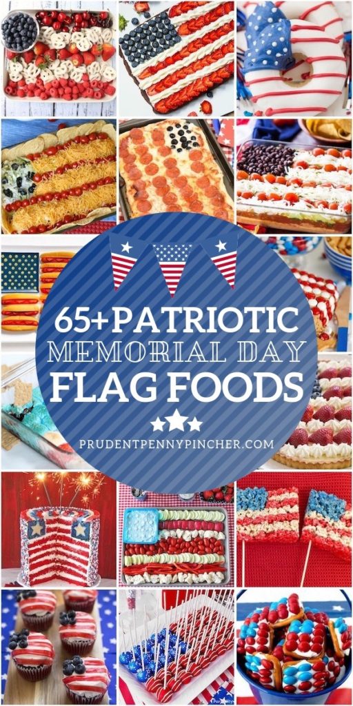 65 Patriotic Flag Memorial Day Food Ideas Prudent Penny Pincher