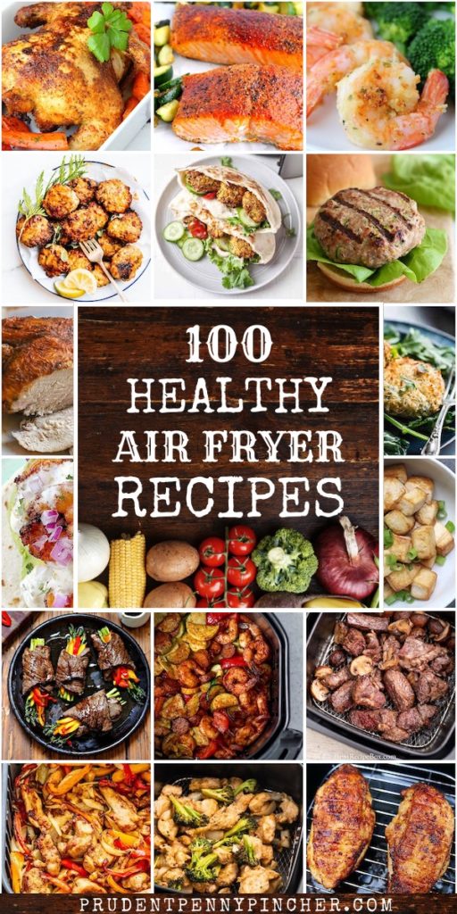 100 Easy and Healthy Air Fryer Recipes for Dinner Prudent Penny Pincher