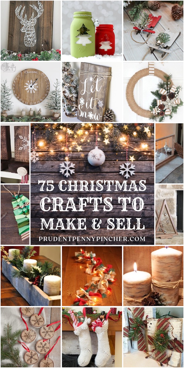 75 Christmas Crafts to Make and Sell  Prudent Penny Pincher