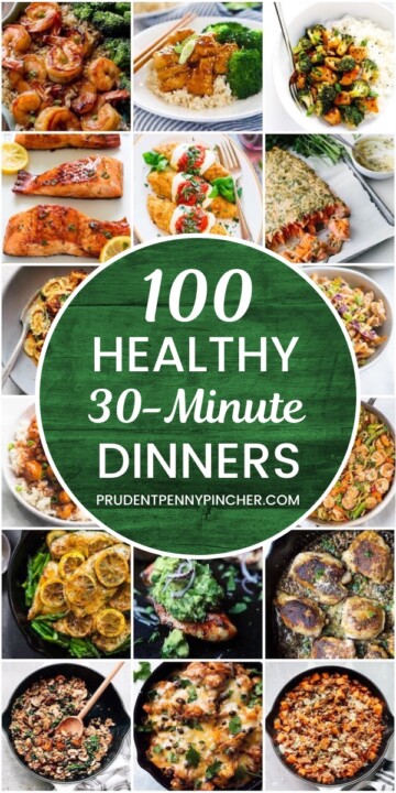 200 Cheap and Easy 30 Minute Meals - Prudent Penny Pincher