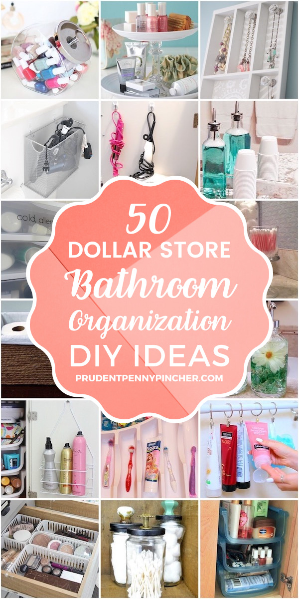 50 Dollar Store Bathroom Organization Ideas - Prudent Penny Pincher