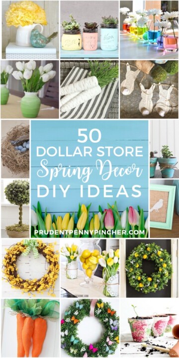 50 Dollar Store DIY Spring Decor Ideas - Prudent Penny Pincher