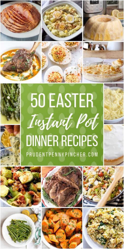 50 Easter Dinner Instant Pot Recipes - Prudent Penny Pincher