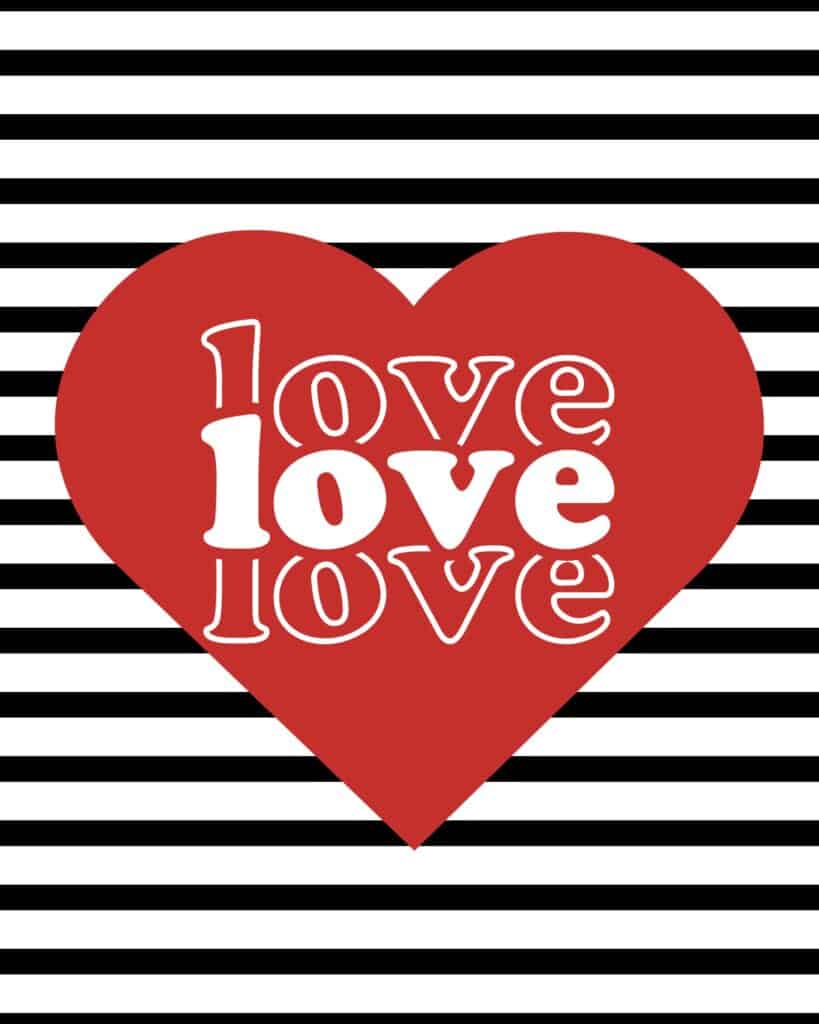 A bold Valentine's Day printable with a red heart and the repeated word 'Love' on a black and white striped background.