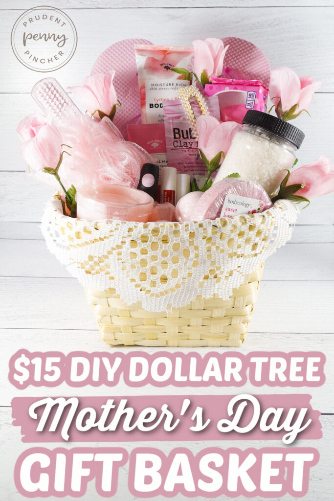 DIY Dollar Tree Mother's Day Gift Basket Prudent Penny Pincher