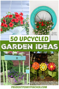 50 DIY Upcycled Garden Ideas - Prudent Penny Pincher