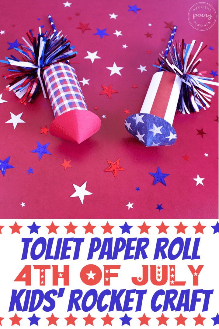 4th of July Toilet Paper Roll Rocket Craft for Kids - Prudent Penny Pincher