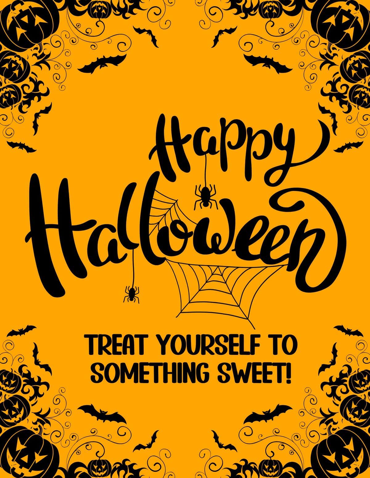 "Happy Halloween" treat yourself to something sweet sign with Pumpkins and Bats